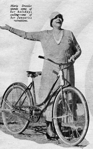 Marie Dressler - she loved cycling